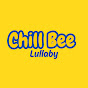 Chill Bee Lullaby