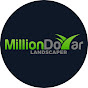 Million Dollar Landscaper