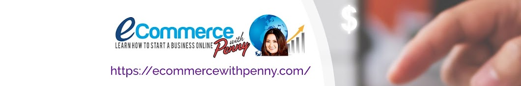 Ecommerce with Penny - Start Business Online