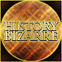 History Bizarre