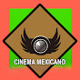 Cinema Mexicano