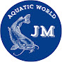 JM Acuatic World