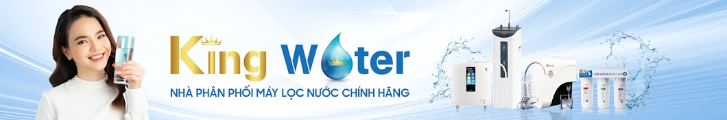 KingWater - Nhà Phân Phối Máy Lọc Nước Chính Hãng