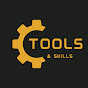 Tools & Skills