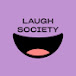 Laugh Society