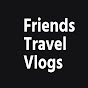 Friends Travel Vlogs