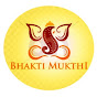 Bhakti Mukthi