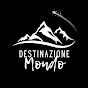 Destinazione Mondo