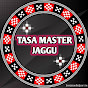 TASA MASTER JAGGU MB MELODY  KHARIAR ROAD 