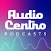 Audio Centro Podcasts