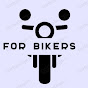 For Bikers