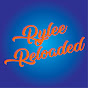 Rylee Reloaded
