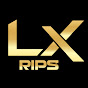 LX Rips