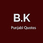 B.K Punjabi Quotes