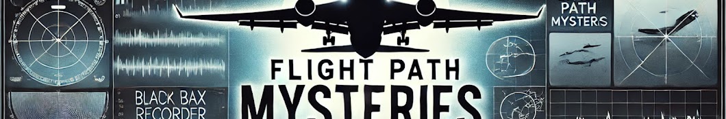 Flight Path Mysteries