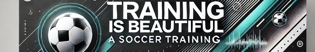 Training is beautiful