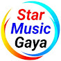 Star Music Gaya