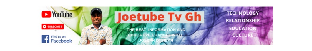 JoetubeTv Gh