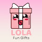 Lola Fun Gifts