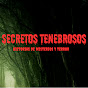 Secretos Tenebrosos