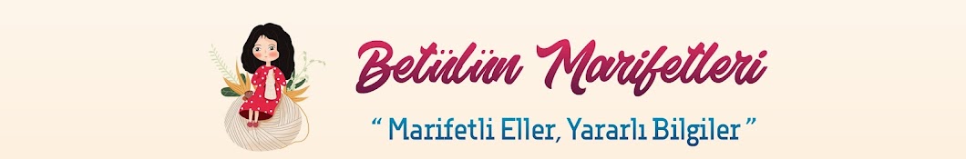 Betülün Marifetleri