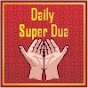 Daily Super Dua