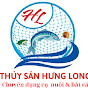 THỦY SẢN HƯNG LONG