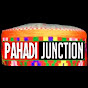 PAHADI JUNCTION 