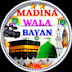 Madina Wala Bayan