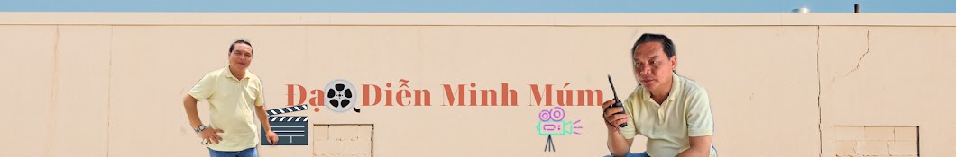 ĐẠO DIỄN MINH MÚM