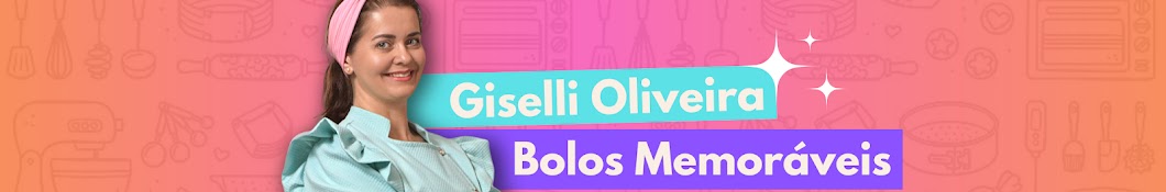 Giselli Oliveira - Bolos Memoráveis