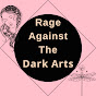Rage Against The Dark Arts