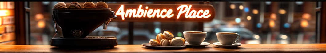 Ambience Place