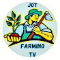 Jot farming Tv