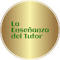 La Enseñanza del Tutor