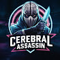 CEREBRAL ASSASSIN 