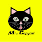 Mr. Copycat