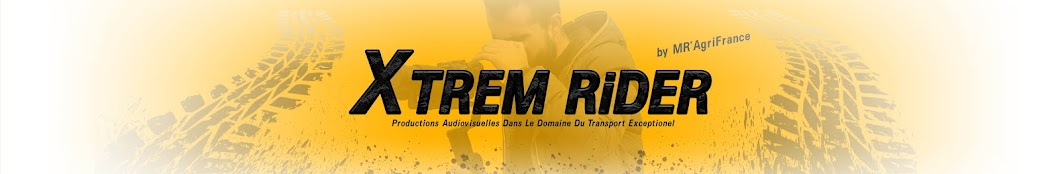 Xtrem RiDER | CONVOI EXCEPTIONNEL 