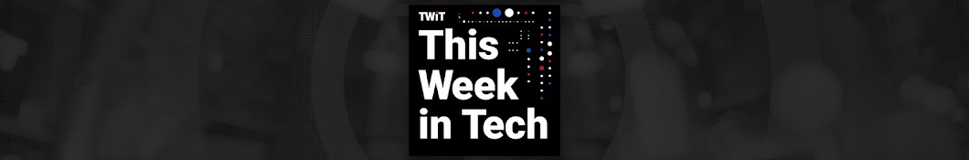 This Week in Tech Banner