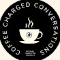 Coffee Charged Conversations