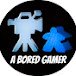 A Bored Gamer