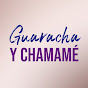 Guaracha y Chamame