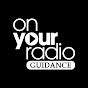 ON YOUR RADIO GUIDANCE