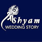 Shri Shyam Wedding Story