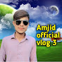 Amjad official vlogs 3