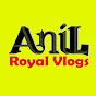 Anil Royal Vlogs