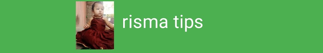 Risma Tips