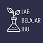 LAB BELAJAR IBU