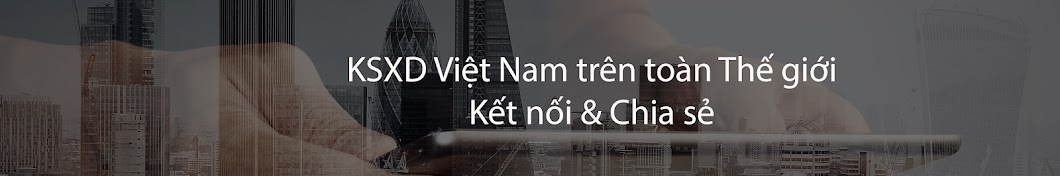 Xây dựng Việt Nam & Thế giới