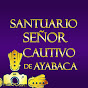 Santuario del Señor Cautivo de Ayabaca